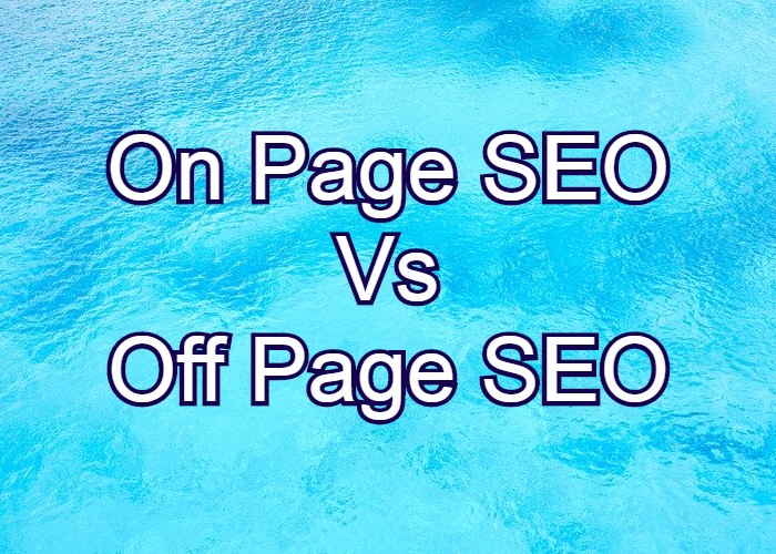 Difference Between On page and Off page SEO
